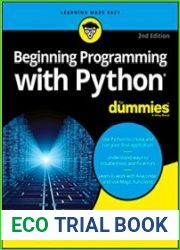 Beginning Programming with Python For Dummies, 2nd Edition