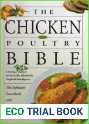 The Chicken And Poultry Bible