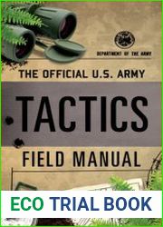 The Official U.S. Army Tactics Field Manual