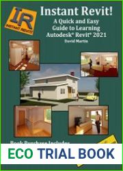 Instant Revit! A Quick and Easy Guide to Learning Autodesk® Revit® 2021