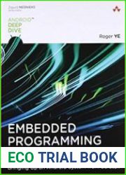 Embedded Programming with Android Bringing Up an Android System from Scratch (Android Deep Dive)