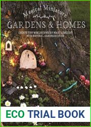 Magical Miniature Gardens & Homes