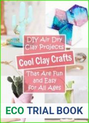 Cool Clay Crafts DIY Air Dry Clay Projects That Are Fun and Easy for All Ages