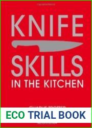 Knife Skills. In the kitchen