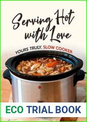 Serving Hot with Love Yours Truly, Slow Cooker