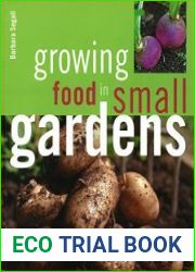 Growing Food in Small Gardens