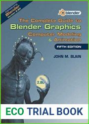 The Complete Guide to Blender Graphics Computer Modeling & Animation, 5th Edition