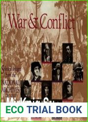 War & Conflict Selected Images from the National Archives, 1765-1970