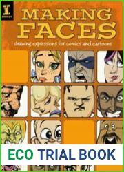 Making Faces Drawing Expressions For Comics And Cartoons