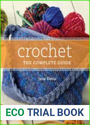Crochet the Complete Guide