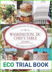 Washington, DC Chef|s Table Extraordinary Recipes from the Nation|s Capital