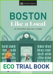 Boston Like a Local By the People Who Call It Home (Local Travel Guide)