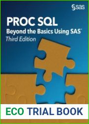 PROC SQL Beyond the Basics Using SAS, Third Edition