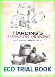 Harding|s Lessons on Drawing A Classic Approach