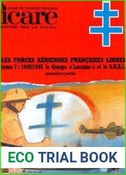 Les Forces Aeriennes Francaises Tome 7 1940/1945 Le Groupe "Lorraine" Partie I (Icare №166)