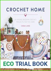 The Crochet Home 20 Crochet Projects for your Handmade Life