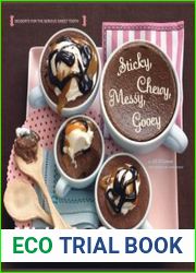 Sticky, Chewy, Messy, Gooey