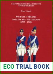Soldati e Milizie Toscane del Settecento (1737-1799)