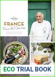 From the Source - France Authentic Recipes From the People That Know Them the Best 2017
