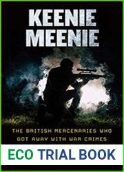 Keenie Meenie The British Mercenaries Who Got Away with War Crimes