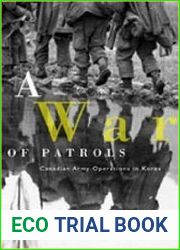 A War of Patrols Candian Army Operations in Korea