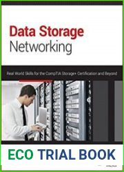 Data Storage Networking Real World Skills for the CompTIA Storage+ Certification and Beyond
