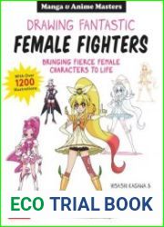 Manga & Anime Drawing Fantastic Female Fighters Bringing Fierce Female Characters to Life
