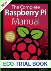 The Complete Raspberry Pi Manual, 5th Edition