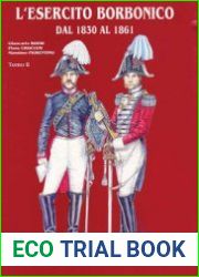 L’Esercito Borbonico dal 1830 al 1861 Tomo II