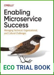 Enabling Microservice Success Managing Technical, Organizational, and Cultural Challenges (Final)