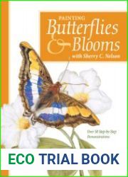 Painting Butterflies & Blooms with Sherry C. Nelson