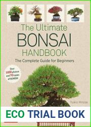 The Ultimate Bonsai Handbook The Complete Guide for Beginners