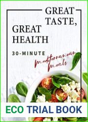 Great Taste, Great Health 30-Minute Mediterranean Meals