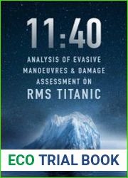 1140 Analysis of Evasive Manoeuvres & Damage Assessment on RMS Titanic