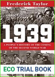 1939 A People|s History of the Coming of the Second World War