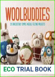 Woolbuddies 20 Irresistibly Simple Needle Felting Projects