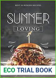 Summer Loving Best 50 Burger Recipes