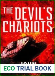 The Devils Chariots The Origins and Secret Battles of Tanks in the First World War