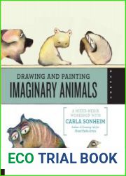 Drawing and Painting Imaginary Animals
