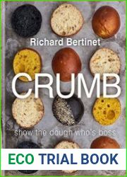 Crumb Show the dough who|s boss
