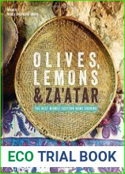 Olives, Lemons and Za|atar The Best Middle Eastern Home Cooking