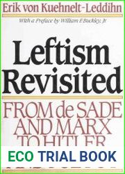 Leftism Revisited from de Sade and Marx to Hitler and Pol Pot