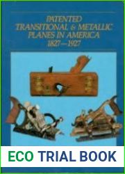 Patented Transitional and Metallic Planes in America 1827-1927