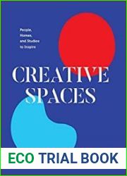 Creative Spaces People, Homes, and Studios to Inspire