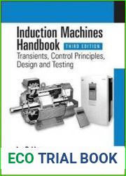 Induction Machines Handbook Transients, Control Principles, Design and Testing (Electric Power Engineering Series), 3rd Edition