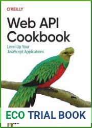 Web API Cookbook Level Up Your javascript Applications