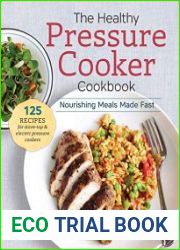 The Healthy Pressure Cooker Cookbook Nourishing Meals Made Fast
