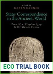 State Correspondence in the Ancient World From New Kingdom Egypt to the Roman Empire