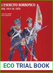 L’Esercito Borbonico dal 1815 al 1830