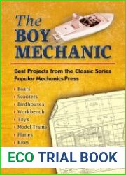 The Boy Mechanic Best Projects from the Classic Series